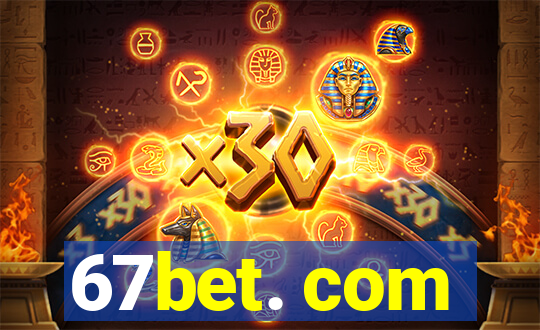 67bet. com